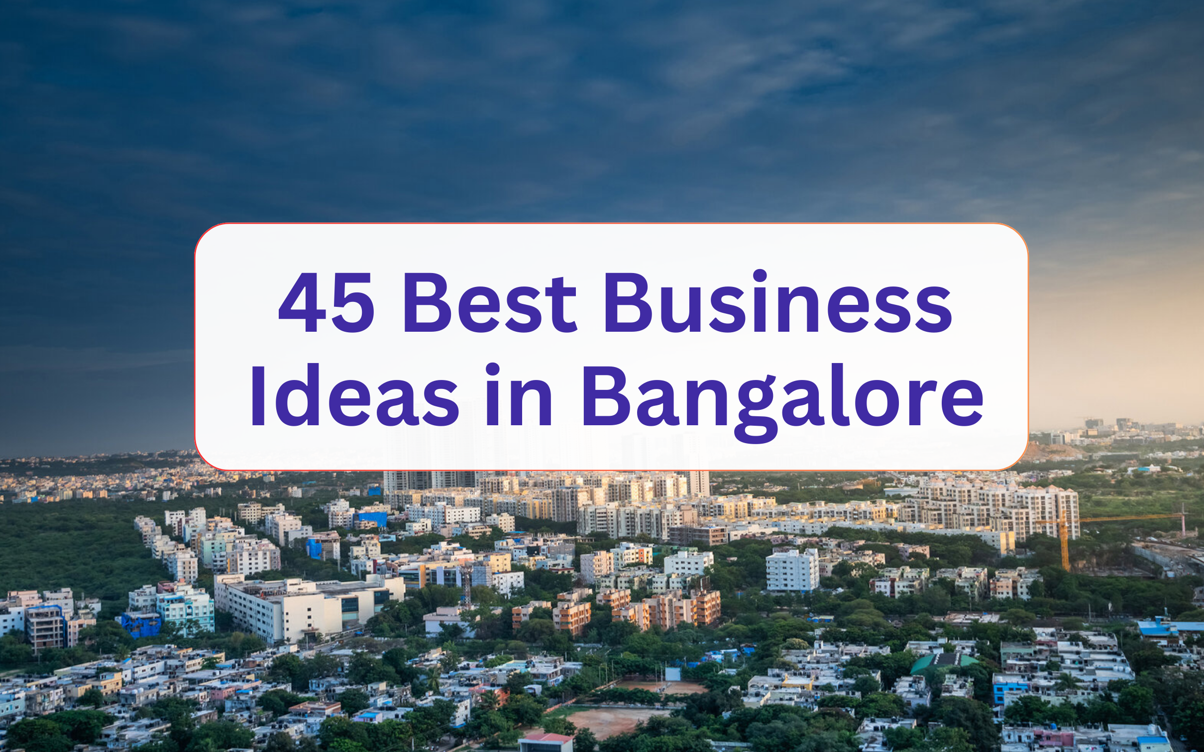 Business Ideas in Bangalore