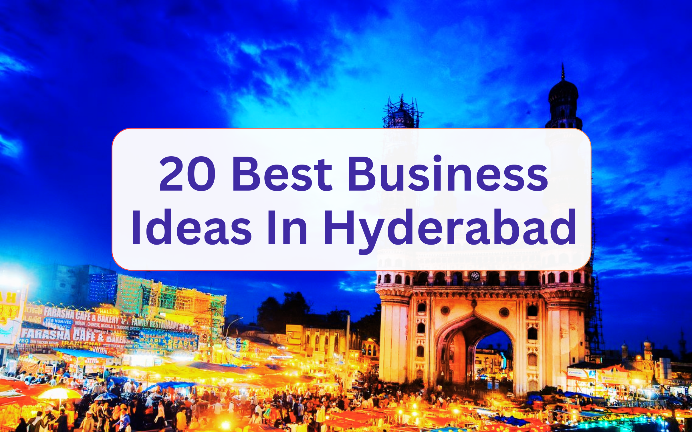BUSINESS IDEAS IN HYDERABAD
