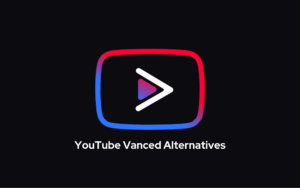 YouTube Vanced Alternatives