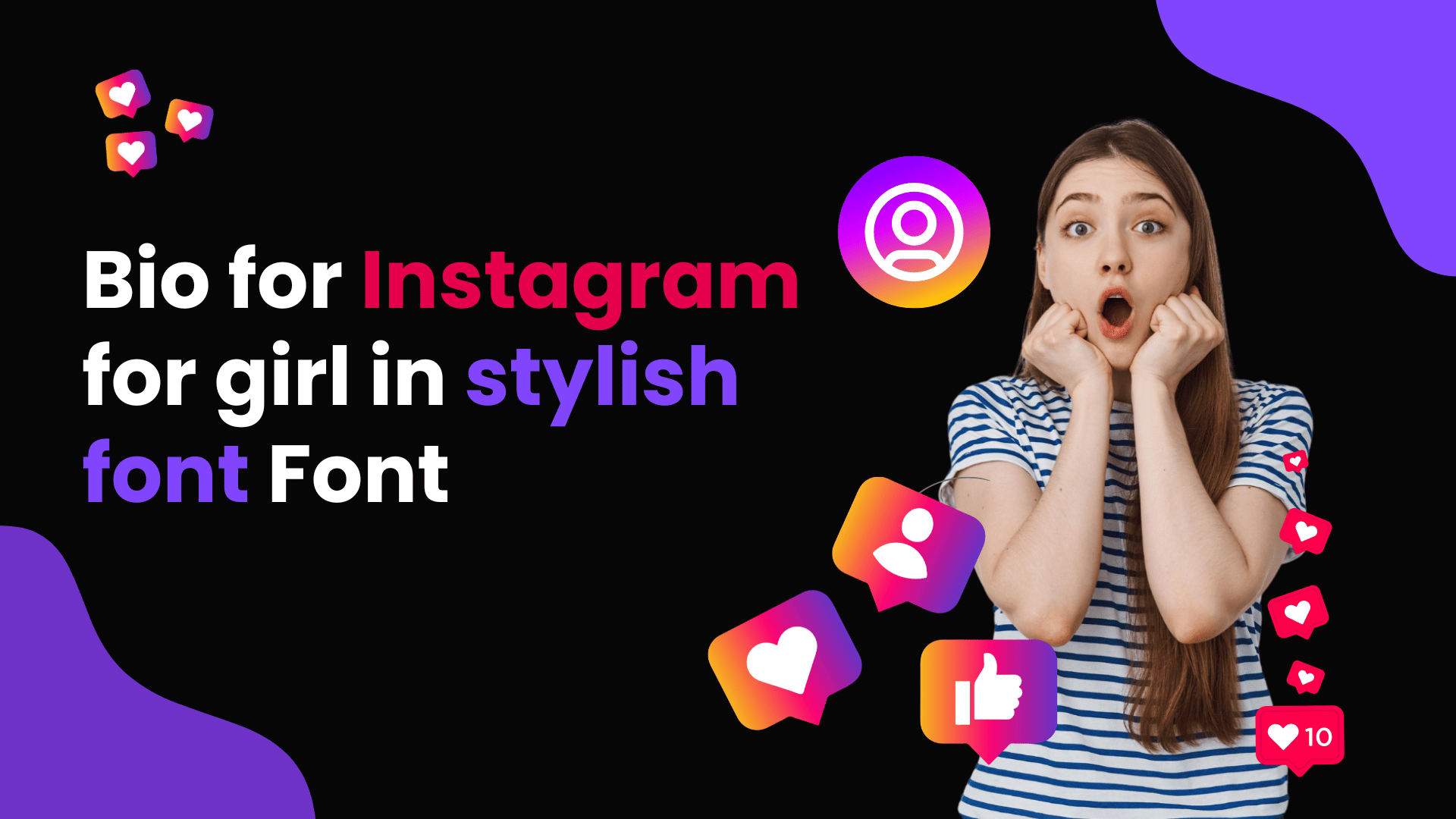 Bio for Instagram for girl in stylish font Font