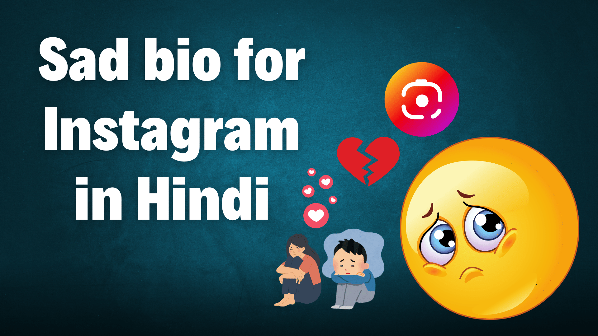 Sad bio for Instagram in Hindi