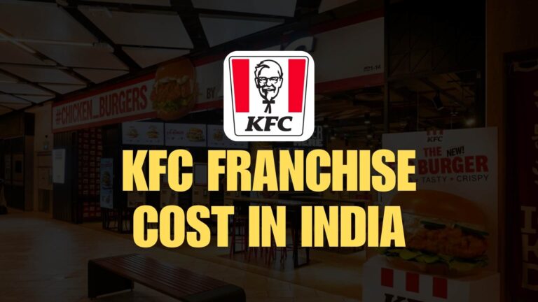 KFC Franchise Cost in India