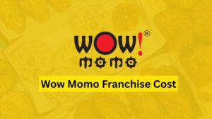 Wow Momo Franchise Cost