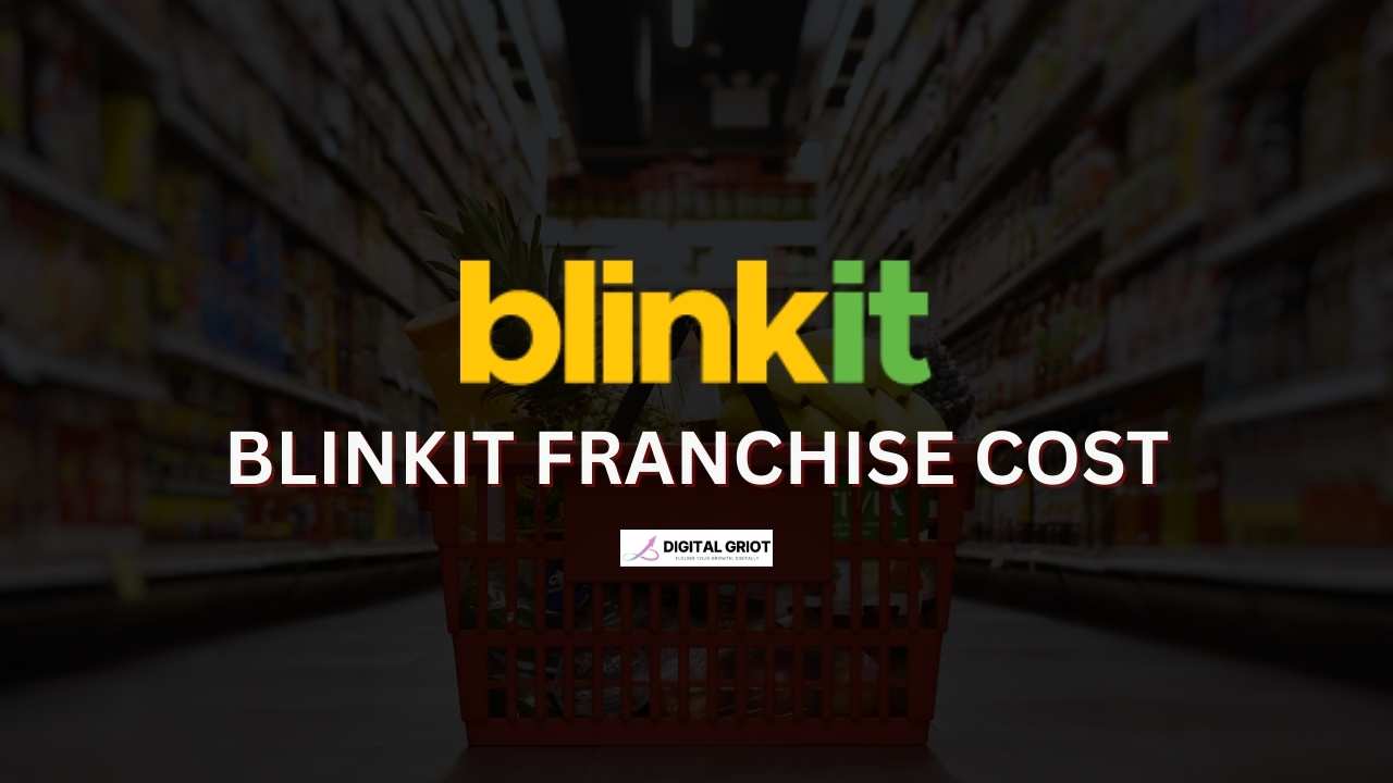Blinkit Franchise Cost