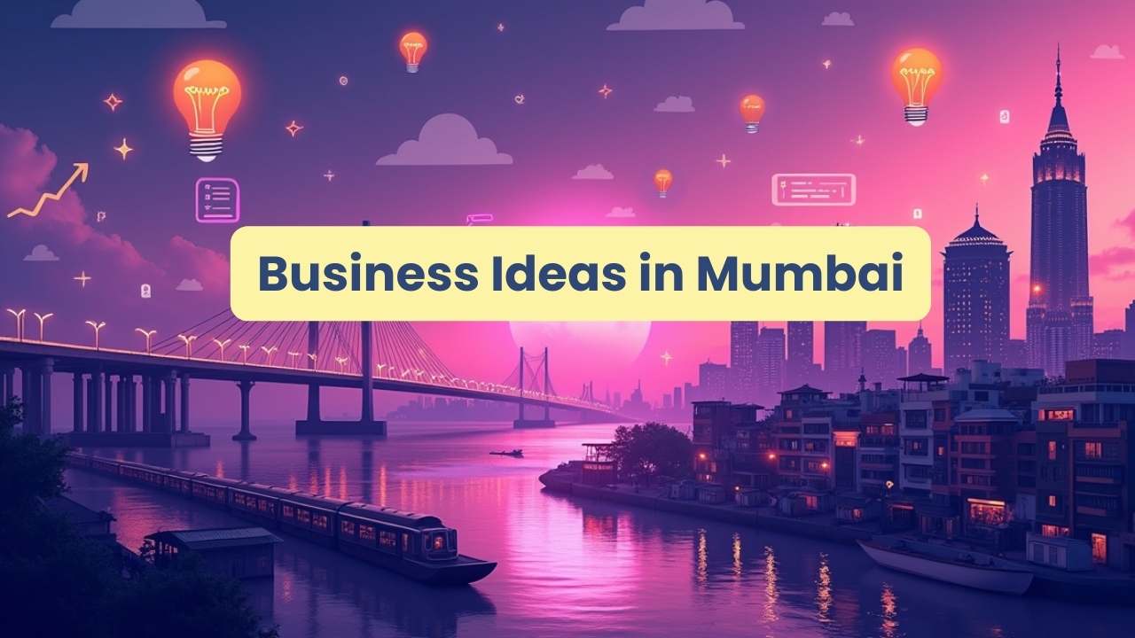Business Ideas in Mumbai